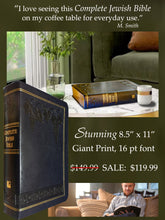 Load image into Gallery viewer, Complete Jewish Bible-Giant Print - Absolutely Beautiful as a Coffee Table  Bible!   8.5" x 11"